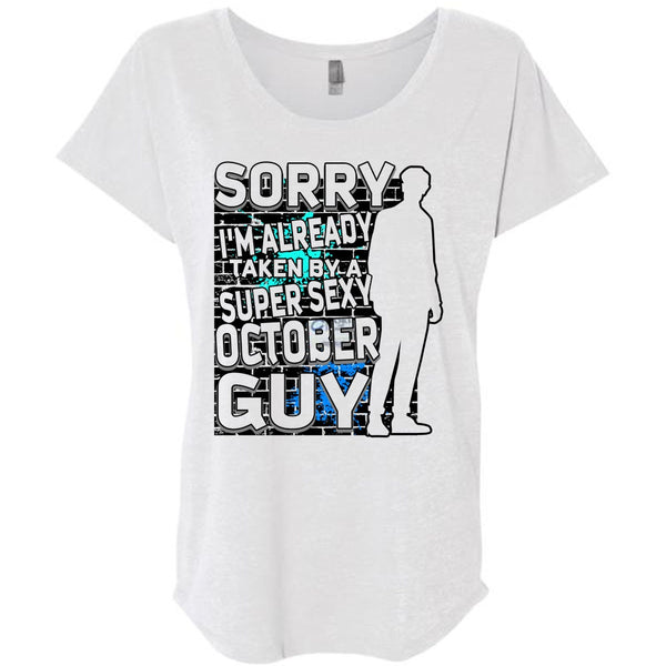 I'm Already Taken By A October Guy T Shirt, I Love Man T Shirt, Awesome T-Shirts