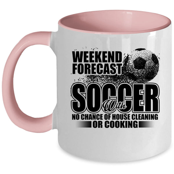 Funny Soccer Coffee Mug, Weekend Forecast Soccer Accent Mug