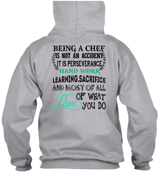 Being A Chef Is Not An Accident T Shirt, Being A Chef T Shirt
