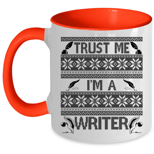 Cute Gift For Writer Coffee Mug, Trust Me I'm A Writer Accent Mug