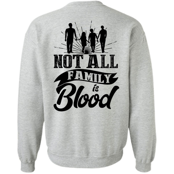 I Love Mom T Shirt, Not All Family Is Blood Sweatshirt