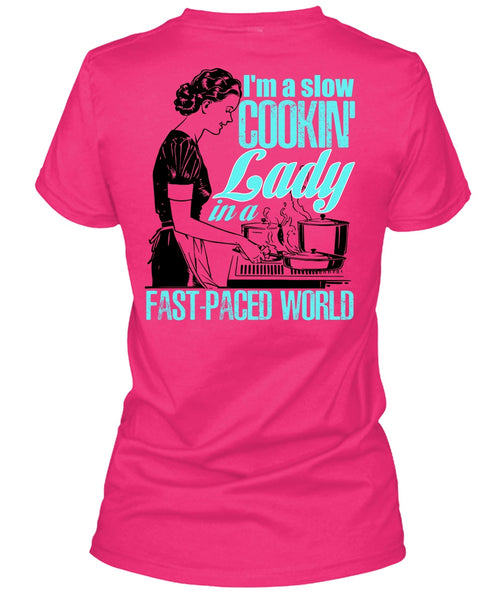 I'm A Slow Cooking Lady T Shirt, I Love Cooking T Shirt