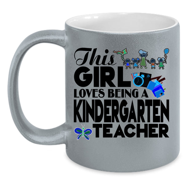 Cute English Teacher Coffee Mug, This Girl Loves Being A Kindergarten Teacher Accent Mug