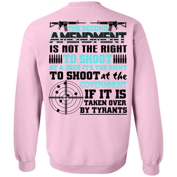 Being A Gunner T Shirt, The Second Amendment Is Not The Right Sweatshirt
