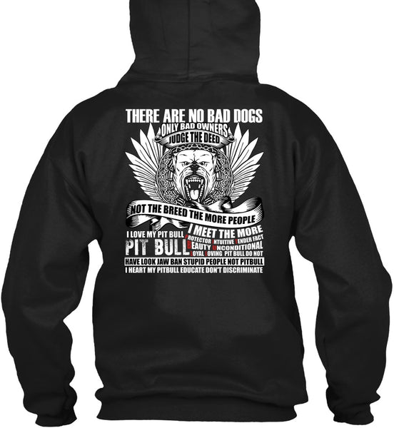I Love My Pit Bull T Shirt, There Are No Bad Dogs T Shirt