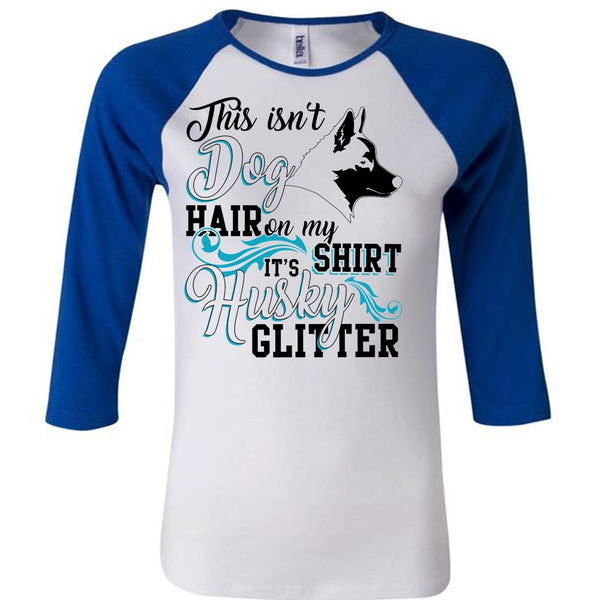This Isn't Dog Hair T Shirt, I Love Husky T Shirt, Awesome T-Shirts
