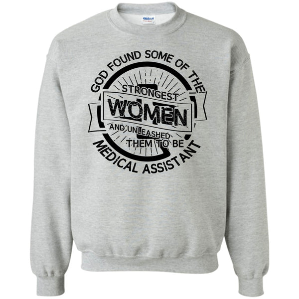 Medical Assitant Mom T Shirt, Strongest Women Sweatshirt
