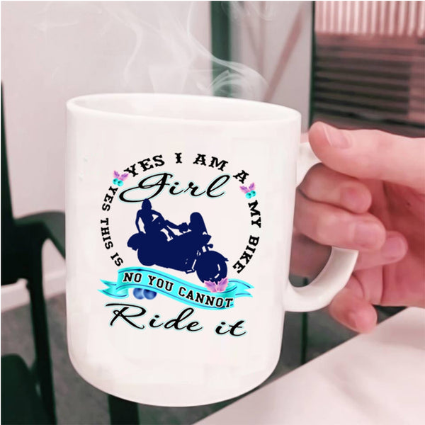 Yes This Is My Bike Coffee Mug, Yes I Am A Girl Cup