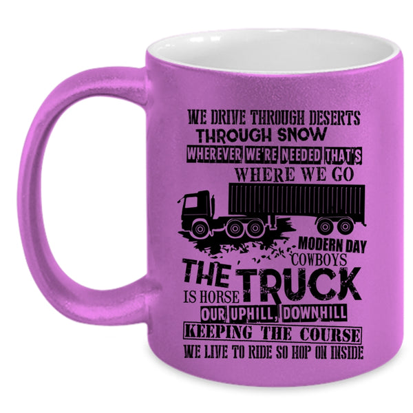 Funny Gift For Truckers Coffee Mug, The Truck Accent Mug