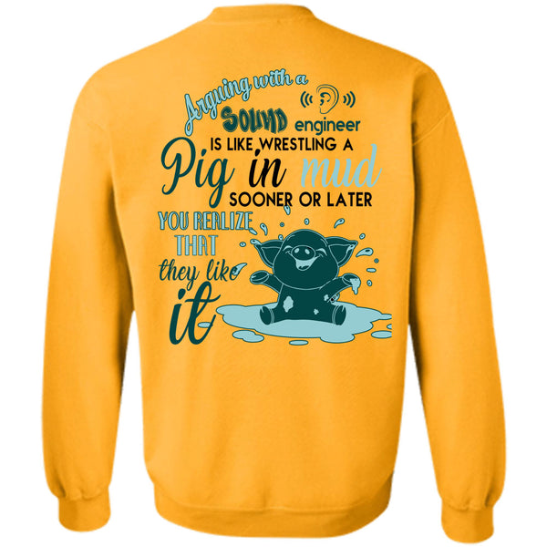 Being A Farmer T Shirt, Arguing With A Sound Engineer Sweatshirt