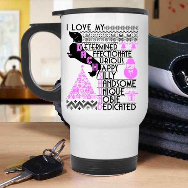 Cute Christmas Travel Mug, I Love My Duchshund Mug