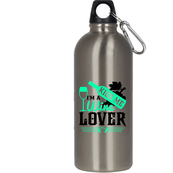 Kiss Me I'm A Wine Lover 20 oz Stainless Steel Bottle,Cute Gift For Wine Drinker Outdoor Sports Water Bottle