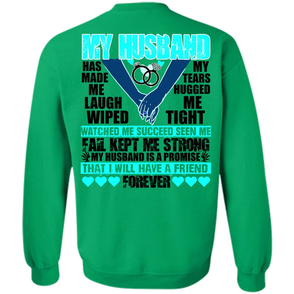 I Love Husband T Shirt, My Husband Has Made Me Laugh Sweatshirt