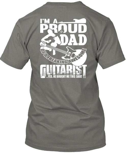 I'm A Proud Dad T Shirt, Awesome Guitarist T Shirt
