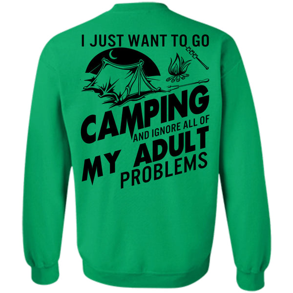Being A Camper T Shirt, I Just Want To Go Camping Sweatshirt