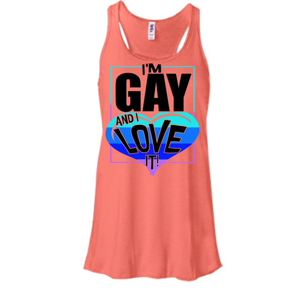 I'm Gay And I Love It T Shirt, Gift For Gay Tank Top