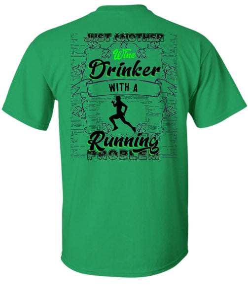 Just Another Wine Drinker T Shirt, I Love Running T Shirt