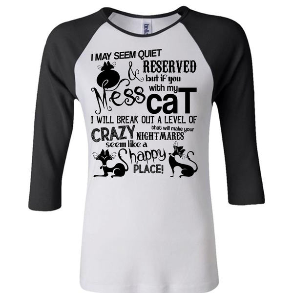 You Mess With My Cat T Shirt, I Love My Cat T Shirt, Awesome T-Shirts