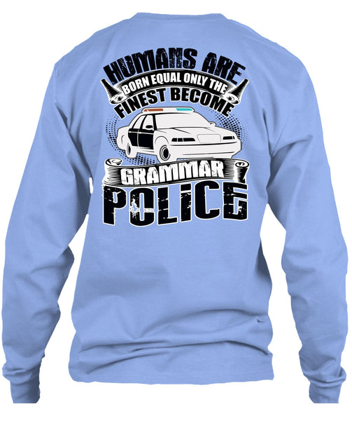 Become Grammar Police T Shirt, Being A Police T Shirt