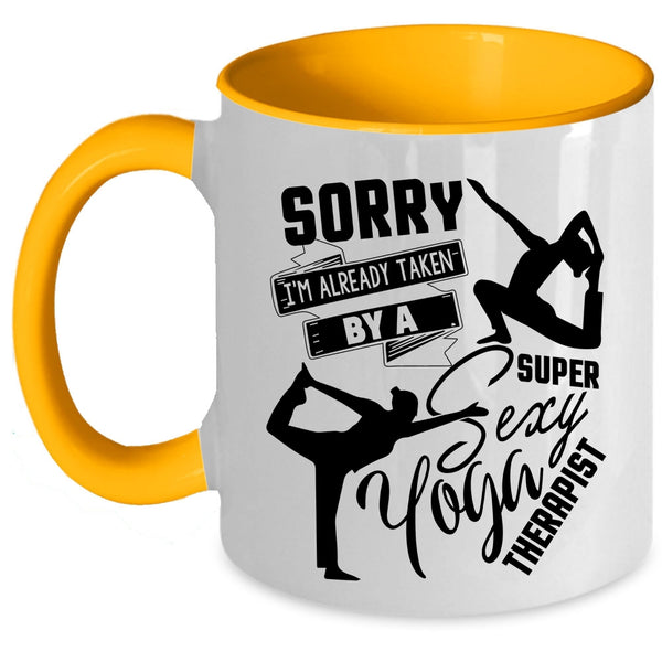 Cute Yoga Theralist Coffee Mug, I'm Already Taken By A Yoga Therapist Accent Mug