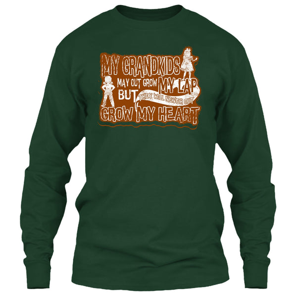 My Grandkids May Grow Out T Shirt, Never Out Grow My Heart T Shirt