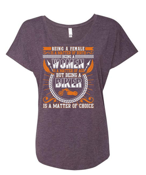 Being A Biker Is A Matter T Shirt, I Love Biker T Shirt, Cool Shirt (Ladies' Triblend Dolman Sleeve)