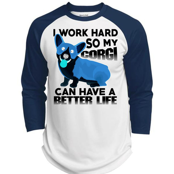 My Corgi Can Have A Better Life T Shirt, I Love My Dog T Shirt, Awesome T-Shirts  (Polyester Game Baseball Jersey)