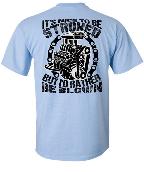 It's Nice To Be Stroked T Shirt, I Love Mechanic T Shirt