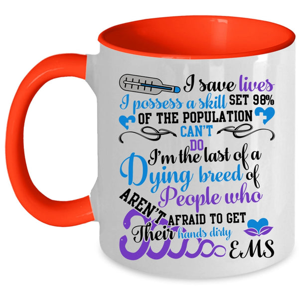 Cute Gift For Nurses Coffee Mug, I Save Lives Accent Mug