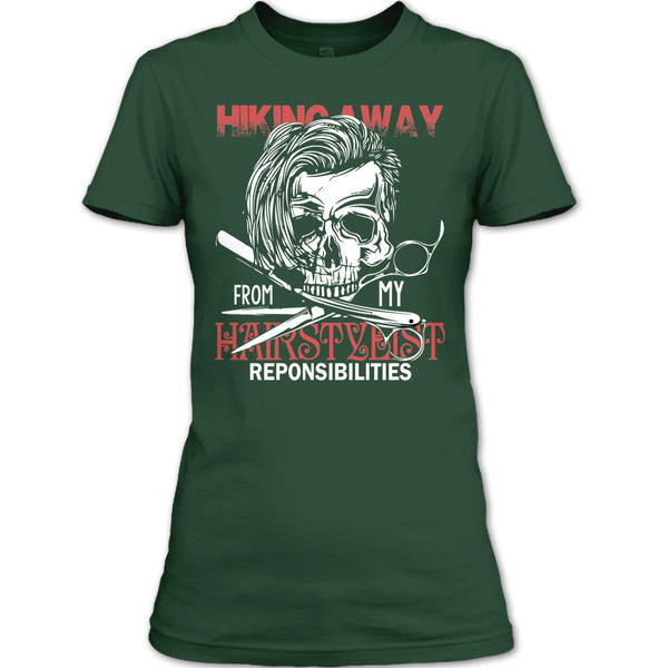Hiking Away T Shirt, From My Hairstylist T Shirt