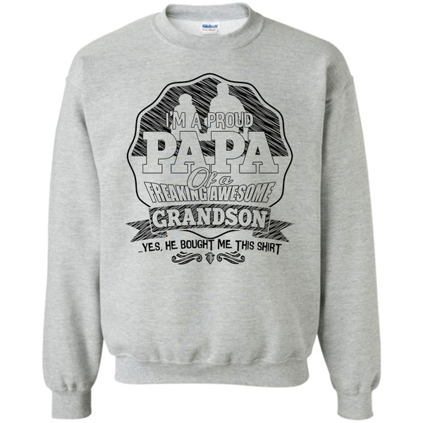 Gift For Papa T Shirt, I'm A Proud Papa Sweatshirt