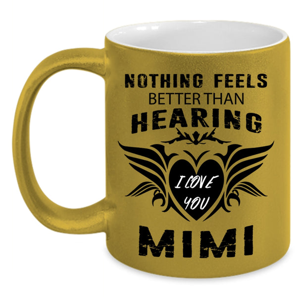Cute Gift For Grandkids Coffee Mug, I Love You Mimi Accent Mug