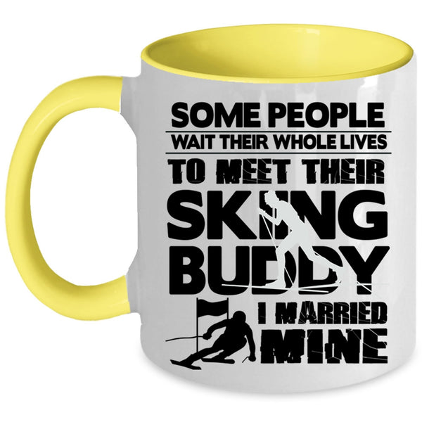 I Married My Skiing Buddy Coffee Mug, Their Skiing Buddy Accent Mug