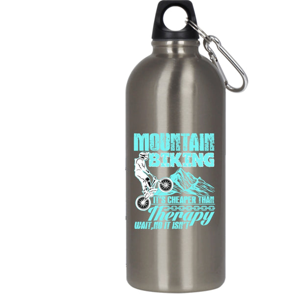Mountain Biking 20 oz Stainless Steel Bottle,It's Cheaper Than Therapy Outdoor Sports Water Bottle