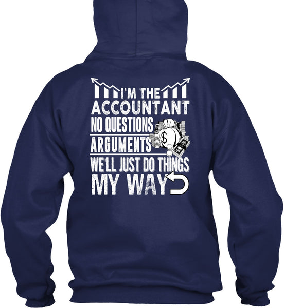 I'm The Accountant T Shirt, Being An Accountant T Shirt