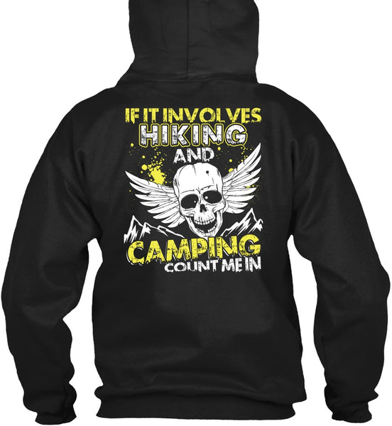 If It Involves Hiking T Shirt, Camping Count Me In T Shirt