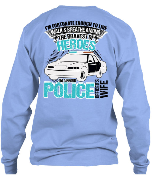 I'm A Proud Police Officer's Wife T Shirt, I Love Police T Shirt