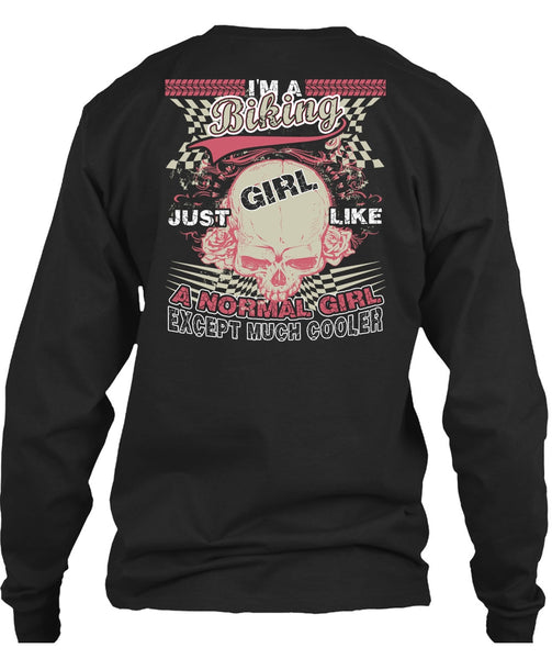 I'm A Biking T Shirt, Just Girl Like A Normal Girl T Shirt