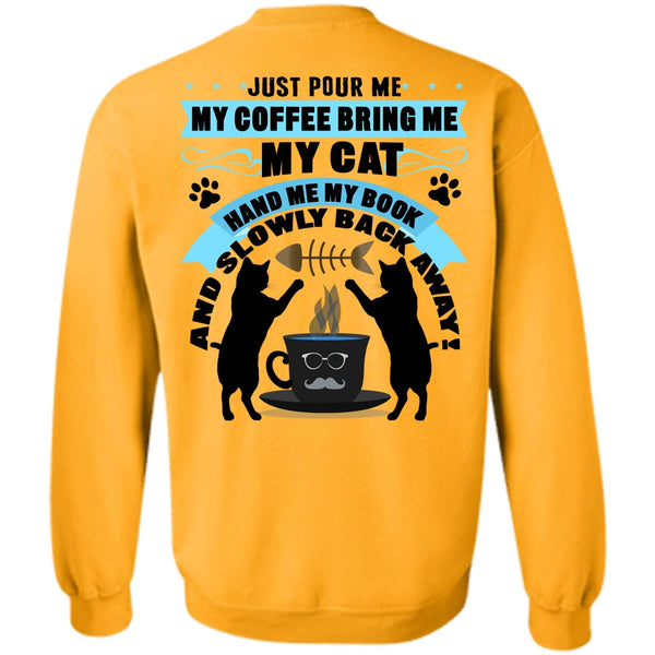 I Love My Cat T Shirt, My Coffee Bring Me My Cat Sweatshirt