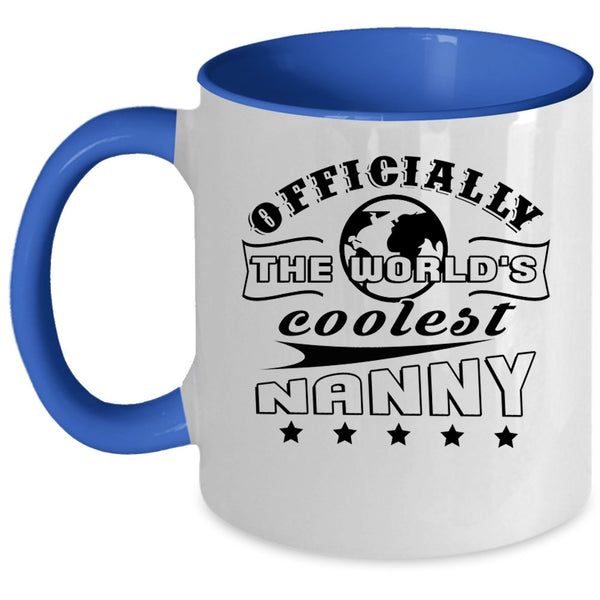 Awesome Nanny Coffee Mug, Officially The World's Coolest Nanny Accent Mug