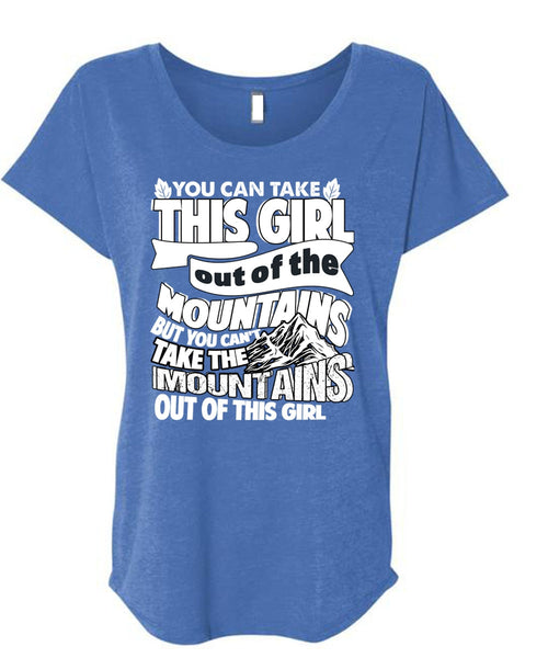 Mountains Out Of This Girl T Shirt, Being A Hiker T Shirt, Cool Shirt (Ladies' Triblend Dolman Sleeve)