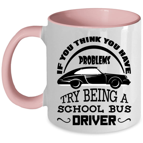 Awesome Bus Driver Coffee Mug, Being A School Bus Driver Accent Mug