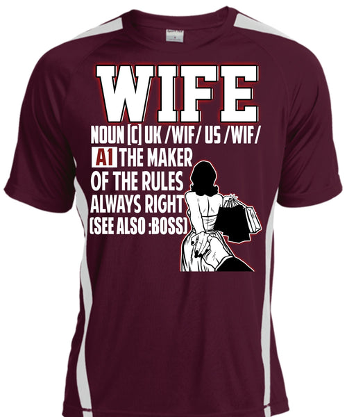 The Maker Of The Rules Always Right T Shirt, Being A Wife T Shirt, Cool Shirt