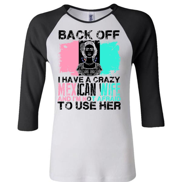 I Have A Crazy Mexican Wife T Shirt, I Love Husband T Shirt, Awesome T-Shirts