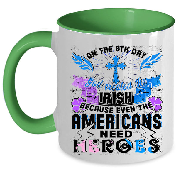 God Created The Irish Coffee Mug, In The 8th Day Accent Mug