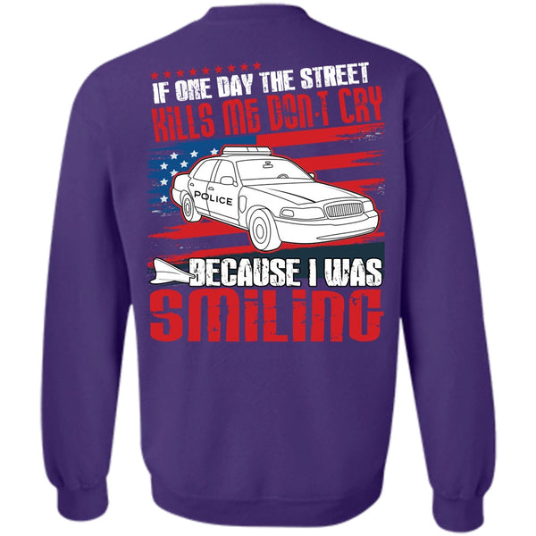 I Was Smiling T Shirt, I Love Police Sweatshirt