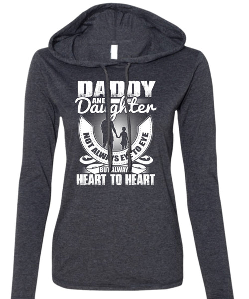Daddy And Daughter T Shirt, Heart To Heart T Shirt (Anvil Ladies Ringspun Hooded)