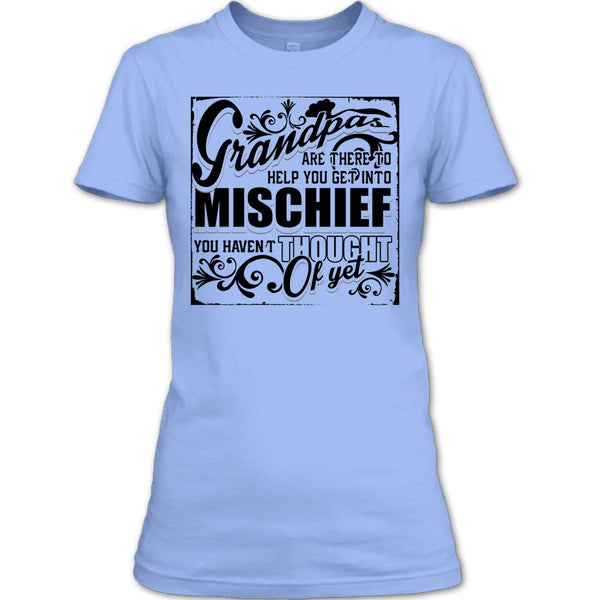 Grandpa Are There T Shirt, Coolest Mischef T Shirt
