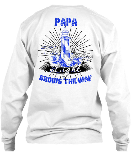 Papa The Guiding Light T Shirt, I Love Papa T Shirt