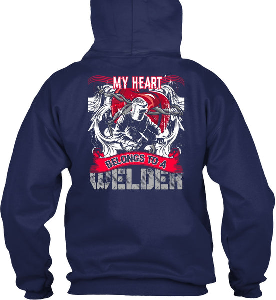 My Heart Belongs To A Welder T Shirt, Being A Welder T Shirt